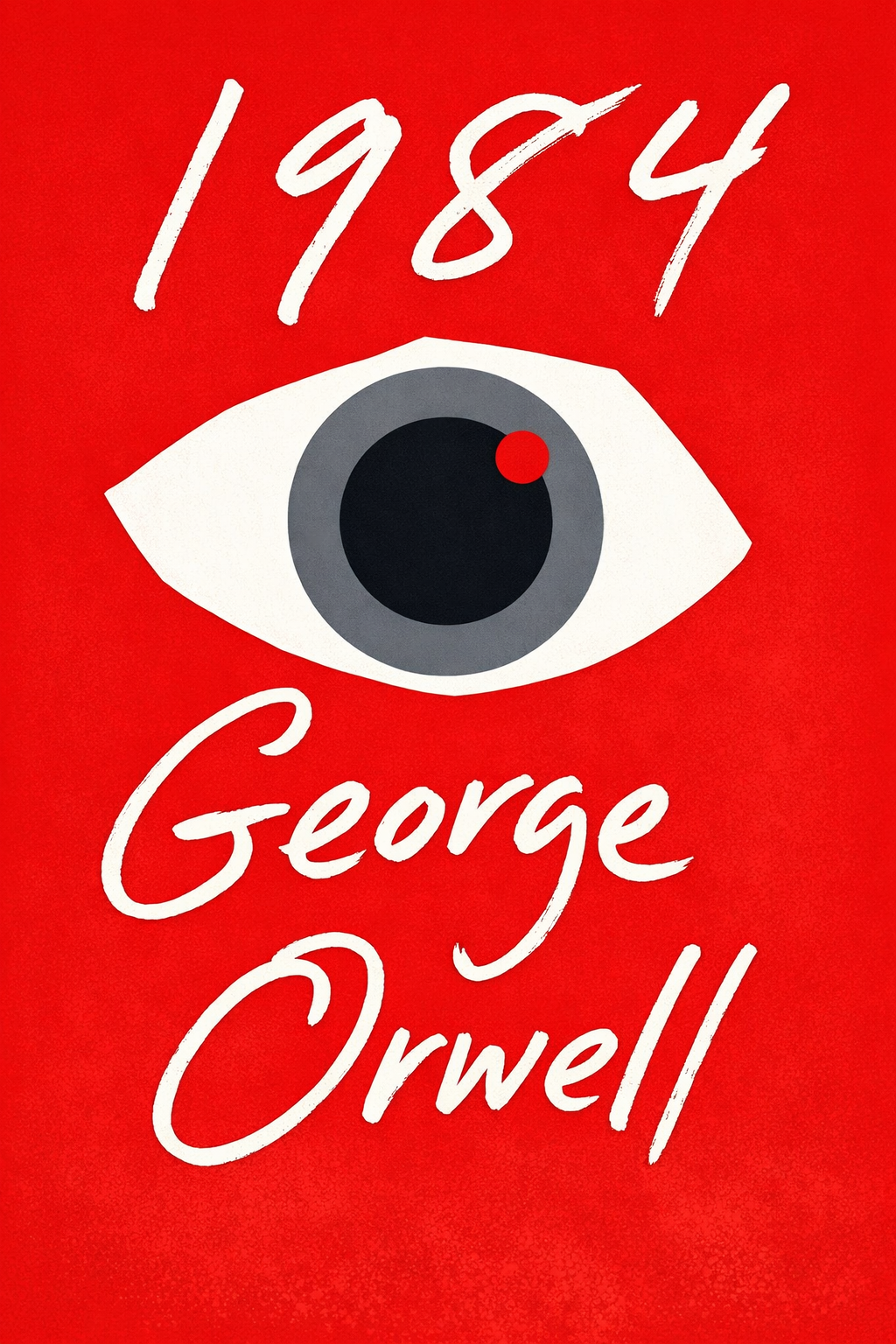 1984 book by George Orwell teaching lessons on surveillance and control