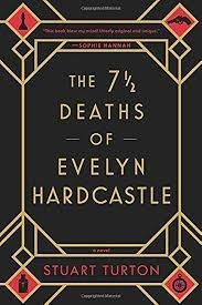 The 7½ Deaths of Evelyn Hardcastle
