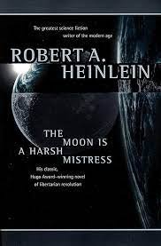 The Moon is a Harsh Mistress